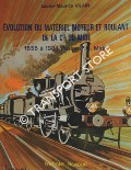 Book cover of L'Evolution du matériel moteur et roulant de la compagnie des chemins de fer du midi - Des origines (1855) à la fusion avec le P.O. (1934) et à la S.N.C.F. (1938) by VILAIN, Lucien Maurice